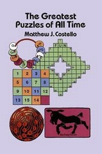 Enlarge image Cover: The Greatest Puzzles of All Time - Dover Publications Inc.