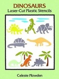 Cover: Dinosaurs Laser-Cut Plastic Stencils - Dover Publications Inc.