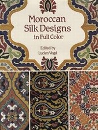 Enlarge image Cover: Moroccan Silk Designs in Full Color - Dover Publications Inc.