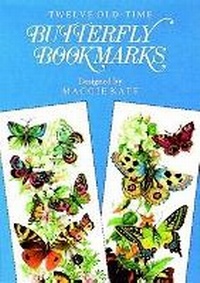 Enlarge image Cover: Twelve Old-Time Butterfly Bookmarks - Dover Publications Inc.