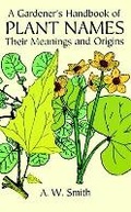 Cover: A Gardener's Handbook of Plant Names - Dover Publications Inc.