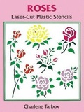 Cover: Roses Laser-Cut Plastic Stencils - Dover Publications Inc.