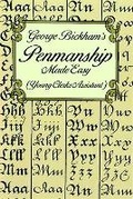 Cover: George Bickham's Penmanship Made Easy (Young Clerks Assistant) - Dover Publications Inc.