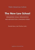 Cover: The New Law School - Reexamining Goals, Organization, and Methods for a Changing World - Uniwersytet Jagiellonski, Wydawnictwo