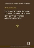 Cover: Unknown Lutsk Karaim Letters in Hebrew Script 1 - A Critical Edition - Uniwersytet Jagiellonski, Wydawnictwo