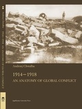 Cover: 1914-1918 - An Anatomy of Global Confl1ict - Uniwersytet Jagiellonski, Wydawnictwo