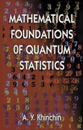 Cover: Mathematical Foundations of Quantum Statistics - Dover Publications Inc.
