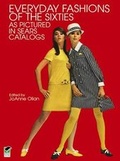 Cover: Everyday Fashions of the Sixties - Dover Publications Inc.
