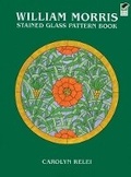 Cover: William Morris Stained Glass Pattern Book - Dover Publications Inc.