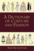 Cover: A Dictionary of Costume and Fashion - Dover Publications Inc.