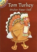 Cover: Tom Turkey Sticker Paper Doll - Dover Publications Inc.