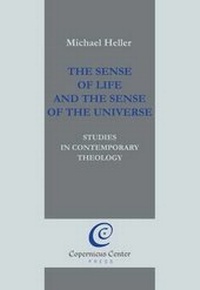Enlarge image Cover: The Sense of Life and the Sense of the Universe - Copernicus Center Press