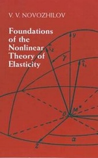 Enlarge image Cover: Foundations of the Nonlinear Theory of Elasticity - Dover Publications Inc.