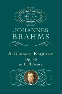 Enlarge image Cover: A German Requiem Op.45 - Dover Publications Inc.
