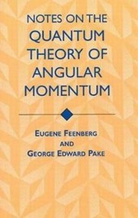 Enlarge image Cover: Notes on the Quantum Theory of Angular Momentum - Dover Publications Inc.