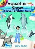 Cover: Aquarium Show Sticker Activity Book - Dover Children's