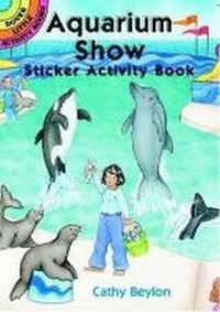 Enlarge image Cover: Aquarium Show Sticker Activity Book - Dover Children's
