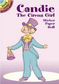Enlarge image Cover: Candie the Circus Girl Sticker Paper Doll - Dover Publications Inc.