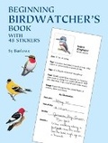 Cover: Beginning Birdwatcher's Book - Dover Publications Inc.