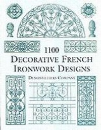 Abbildung von: 1100 Decorative French Ironwork Designs - Dover Publications Inc.