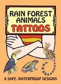 Cover: Rain Forest Animals Tattoos - Dover Publications Inc.