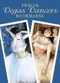 Cover: Twelve Degas Dancers Bookmarks - Dover Publications Inc.