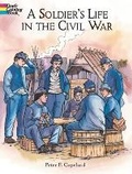 Cover: A Soldier's Life in the Civil War - Dover Children's