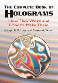 Enlarge image Cover: The Complete Book of Holograms: How - Dover Publications Inc.