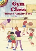 Cover: Gym Class Sticker Activity Book - Dover Publications Inc.