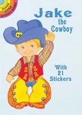 Cover: Jake Cowboy Sticker Doll - Dover Publications Inc.