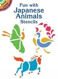 Cover: Fun with Japanese Animals Stencils - Dover Publications Inc.