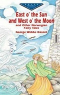 Cover: East O' the Sun and West O' the Moon & Other Norwegian Fairy Tales - Dover Publications Inc.