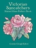 Cover: Victorian Suncatchers Stained Glass Pattern Book - Dover Publications Inc.