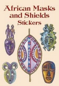 Enlarge image Cover: African Masks and Shields Stickers - Dover Publications Inc.