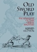Cover: Old Sword Play - Dover Publications Inc.