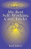 Cover: My Best Self-Working Card Tricks - Dover Publications Inc.