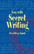 Cover: Fun with Secret Writing - Dover Publications Inc.