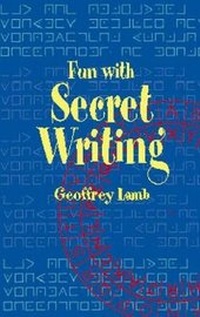 Enlarge image Cover: Fun with Secret Writing - Dover Publications Inc.