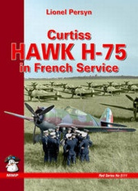 Enlarge image Cover: Curtiss Hawk H-75 in French Service - Mushroom Model Publications