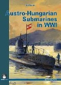 Cover: Austro-Hungarian Submarines in WWI - Mushroom Model Publications