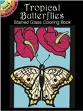 Cover: Tropical Butterflies Stained Glass Coloring Book - Dover Publications Inc.