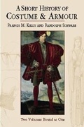 Cover: A Short History of Costume & Armour - Dover Publications Inc.