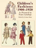 Cover: Children's Fashions, 1900-1950, as Pictured in Sears Catalogs - Dover Publications Inc.