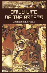 Enlarge image Cover: Daily Life of the Aztecs - Dover Publications Inc.