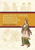 Cover: Ancient Greek, Roman & Byzantine Costume - Dover Publications Inc.