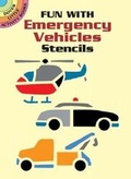 Cover: Fun with Emergency Vehicles Stencils - Dover Publications Inc.