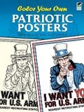 Cover: Color Your Own Patriotic Posters - Dover Children's
