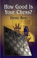 Cover: How Good is Your Chess? - Dover Publications Inc.