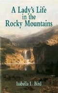 Cover: A Lady's Life in the Rocky Mountain - Dover Publications Inc.