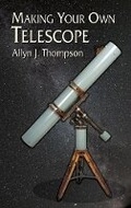Cover: Making Your Own Telescope - Dover Publications Inc.